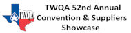 TWQA 52nd Annual Convention & Suppliers Showcase