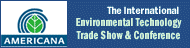 AMERICANA 2007 - The International Environmental Technology Trade Show and Conference